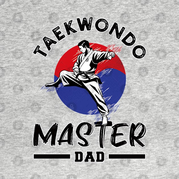 Taekwondo master dad, Korean martial arts, unique TKD father's day gift to improve mental health by MentalHealthAssistant